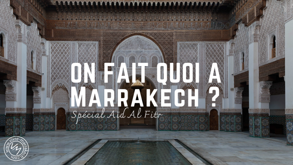 Que faire pendant l'aid à Marrakech